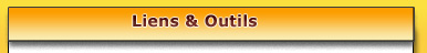 Liens & Outils